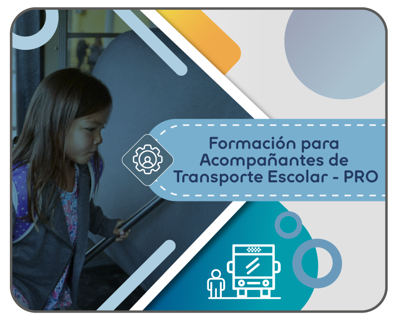 Formación en competencias para Acompañantes de Transporte Escolar - PRO